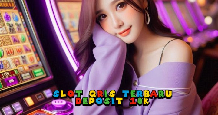 SITUS SLOT DEPOSIT QRIS